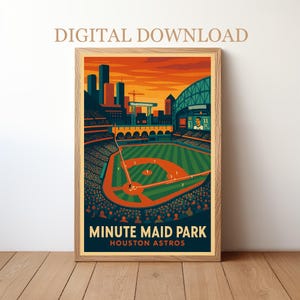 May include: A framed art print of Minute Maid Park, home of the Houston Astros, with a stylized illustration of the baseball stadium. The print features a vibrant orange and blue color scheme, with the text "DIGITAL DOWNLOAD" at the top.