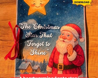 Op de afbeelding: Kinderboekcover met een lachende ster, de kerstman en een winterlandschap. De titel is "The Christmas Star That Forgot to Shine". Een rood lint siert het boek. De tekst "A heartwarming Santa story" is ook aanwezig.