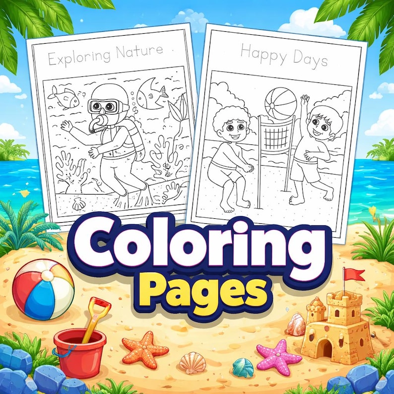 Peut inclure: Illustration colorée de pages à colorier sur le thème de la plage. Les pages présentent des dessins au trait d'exploration sous-marine et de volley-ball de plage. L'image comprend un ballon de plage, des jouets de sable, des coquillages et un château de sable. Les mots "Coloring Pages" sont bien en évidence.