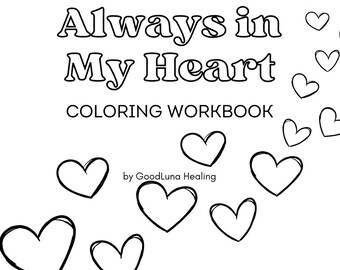 Always in My Heart Coloring Workbook | Gentle Grief Support for Kids | GoodLuna Healing