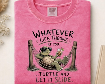 Was auch immer das Leben dir entgegenwirft – T-Shirt, lustiges, sarkastisches Schildkröten-Shirt, freches Geschenk