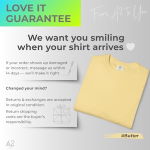 May include: A folded, light yellow t-shirt with a crew neck. The image includes text that reads "LOVE IT GUARANTEE" and "We want you smiling when your shirt arrives." The shirt is labeled "#Butter."