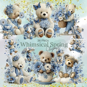 May include: A collection of whimsical spring clipart featuring teddy bears adorned with blue flowers and butterflies. The bears are dressed in various outfits and poses, surrounded by floral arrangements. The text "36 PNGs Whimsical Spring Clipart" is displayed.