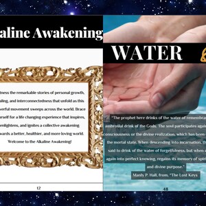 May include: A two-page spread titled Alkaline Awakening and WATER. The left page features a gold ornate frame containing text about personal growth. The right page shows cupped hands holding water with a gold triquetra symbol and a quote by Manly P. Hall.