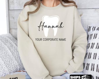 Custom Personalized Tooth Dentist Dental Company Name Gift Sweatshirt Crewneck