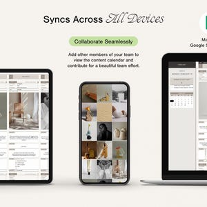 May include: A screenshot of a Google Sheets spreadsheet on a laptop, tablet, and smartphone. The spreadsheet is a content calendar with a grid of images and text. The text on the screen says "Syncs Across All Devices" and "Collaborate Seamlessly".