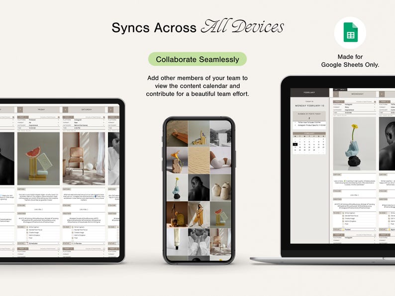 May include: A screenshot of a Google Sheets spreadsheet on a laptop, tablet, and smartphone. The spreadsheet is a content calendar with a grid of images and text. The text on the screen says "Syncs Across All Devices" and "Collaborate Seamlessly".