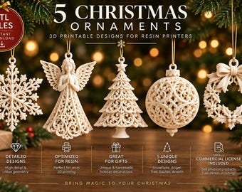 May include: Five cream-colored 3D printable Christmas ornaments including a snowflake, an angel, a tree, a bauble, and a wreath. The text reads 5 CHRISTMAS ORNAMENTS, 3D PRINTABLE DESIGNS FOR RESIN PRINTERS, STL, 3MF, OBJ, and INSTANT DOWNLOAD.