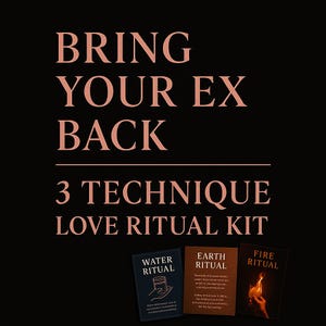 Puede incluir: Fondo negro con texto en oro rosa: "BRING YOUR EX BACK" y "3 TECHNIQUE LOVE RITUAL KIT". Tres tarjetas en la parte inferior: "WATER RITUAL", "EARTH RITUAL" y "FIRE RITUAL".