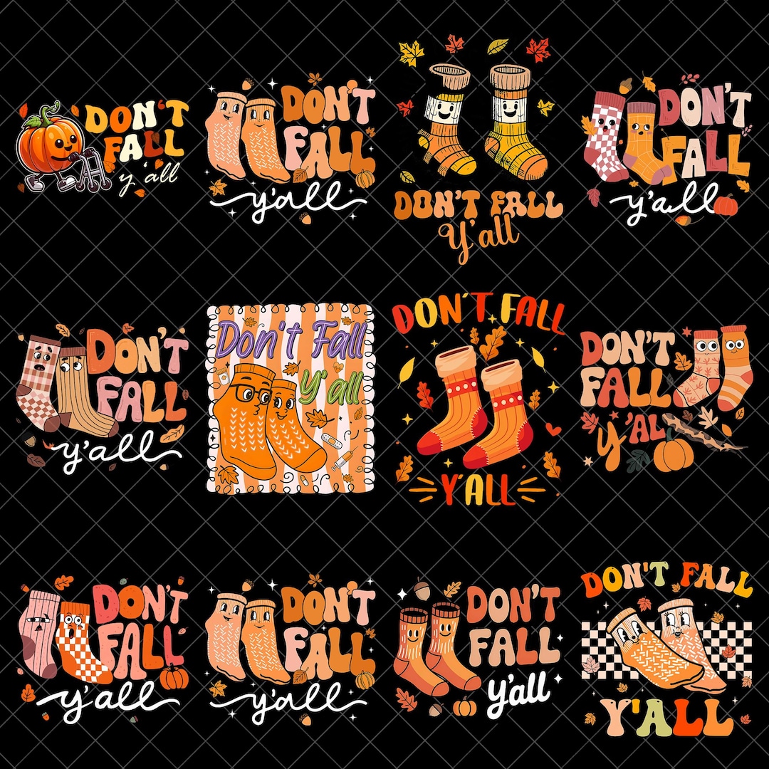 Do Not Fall Image Don't Fall Y'all PNG Bundle, Funny Fall Socks PNG, Autumn Season Png ...