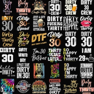 Könnte beinhalten: Eine Sammlung schwarzer Grafikdesigns mit weißem, goldenem und farbigem Text. Die Designs zeigen Sätze wie "Dirty 30", "Chapter Thirty" und "Vintage 1995". Einige Designs enthalten Illustrationen eines Bierkrugs, Lippen und eines Gamecontrollers.