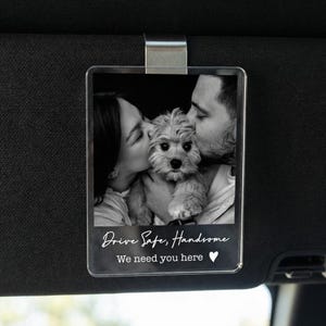 Personalize Drive Safe I Love You Car Visor Clip Photo, Couple Photo Visor Clip, Gifts for Boyfriend, Drive Safe Gift, Valentine Gift VCV02