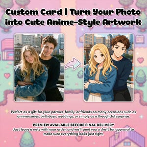 The image is a promotional poster for a customizable card service that allows users to turn their photo into cute anime-style artwork. It features two cartoon-style illustrations of a man and a woman, with a pink background and a cityscape in the background. The text on the poster provides information about the service, including that it is a gift for partners, families, or friends, and that a preview is available before the final delivery.