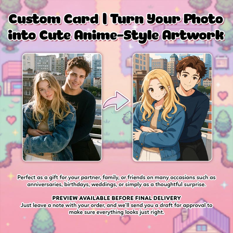 The image is a promotional poster for a customizable card service that allows users to turn their photo into cute anime-style artwork. It features two cartoon-style illustrations of a man and a woman, with a pink background and a cityscape in the background. The text on the poster provides information about the service, including that it is a gift for partners, families, or friends, and that a preview is available before the final delivery.