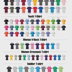 May include: A color chart displaying various t-shirt styles and colors. The chart includes Unisex, Youth, Woman V-Neck, Women Crewneck, and Toddler t-shirts. Colors range from black to light pink, with text labels for each color.