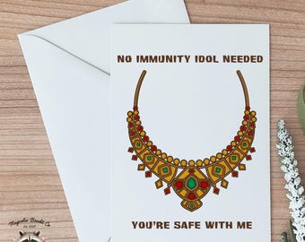 Survivor Fan Greeting Card, You’re safe with me, I'd Play My Idol For You
