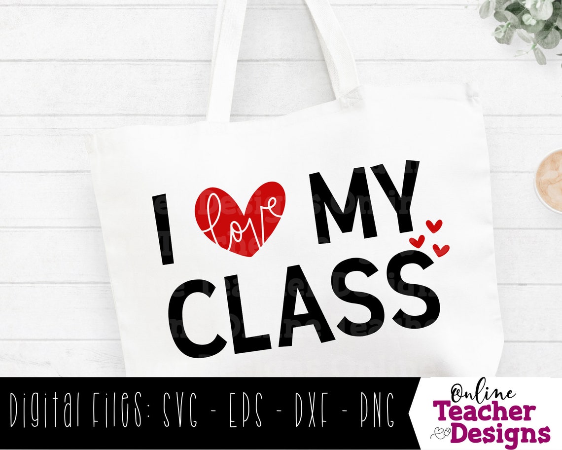 I love my class svg teacher shirt svg teacher mug svg | Etsy