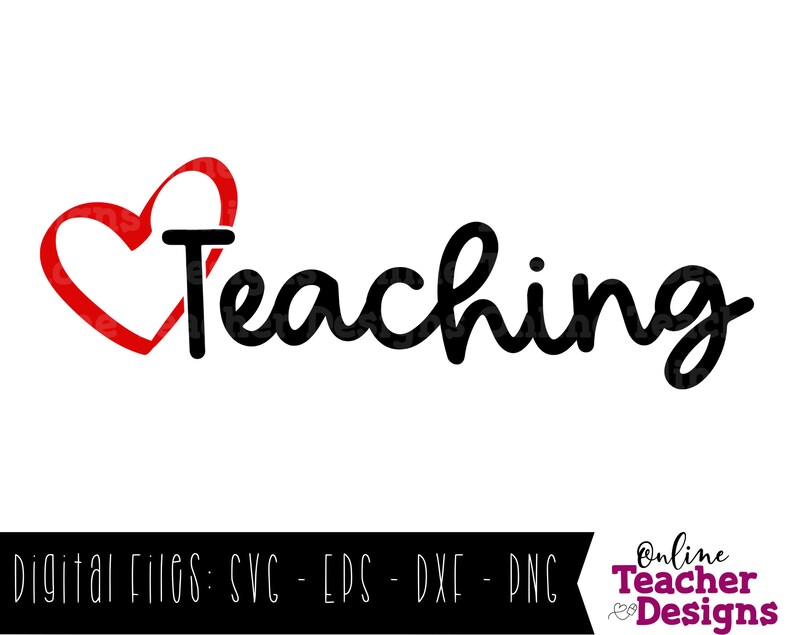 Valentines Teacher Sign, Teacher SVG, Love Teaching, Back to School SVG