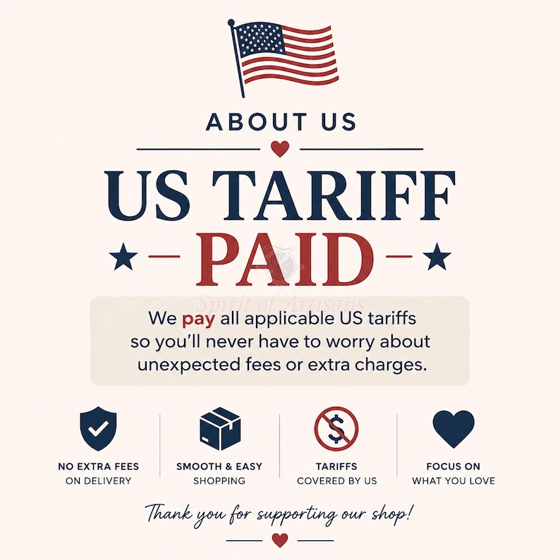 May include: A graphic featuring a US flag icon above the text ABOUT US, US TARIFF PAID, and a statement explaining that all applicable US tariffs are paid. Icons include a shield, a box, a crossed-out dollar sign, and a heart, with text below.