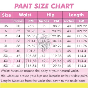 May include: A pink and white pant size chart with a table listing sizes from XS to 5XL. Columns include waist, hip, and length measurements in inches and centimeters. Text instructions explain how to measure the waist, hip, and length for pants.