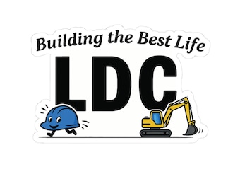JW| LDC, Building the Best Life- Kiss-Cut Stickers, Laptop Decor, Hard Hat Accessories, Stickers