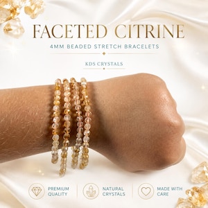 May include: Four faceted citrine 4mm beaded stretch bracelets with yellow-orange translucent stones. Text reads: FACETED CITRINE, 4MM BEADED STRETCH BRACELETS, KDS CRYSTALS, PREMIUM QUALITY, NATURAL CRYSTALS, MADE WITH CARE.
