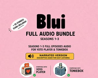 Blui Season 1-3 150 Episodes Narrated + 20 Stories  Yoto Audio MP3 Playlist | Adapted listening for Yoto | MYO Card Tonie Download