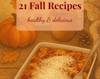 21 Recetas de Otoño: Saludables y Deliciosas / Libro de Cocina de Otoño Reconfortante / Descarga Digital / Comidas y Postres de Temporada Reconfortantes
