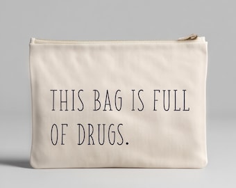 Cute Medicine Carry Pouch, Funny First Aid Accessory Bag for Moms, Eco Friendly Meds Travel Storage Case, Gift for Nurse Doctor Pharmacist