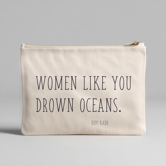 Minimalist Rupi Kaur Quote Pouch Accessory Bag, Eco Cotton Makeup Organizer Feminist Gift for Her, Literary Poetry Lover Bookish Wristlet