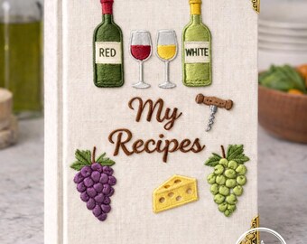 Embroidered My Recipes Custom Photo Album, Rustic Beige Vineyard Style, Red and White Wine Art, Unique Wine Lover Keepsake Gift