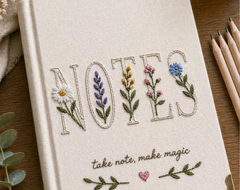 Embroidered Take Note Make Magic Floral Custom Notebook, Personalized Inspirational Gift for Her