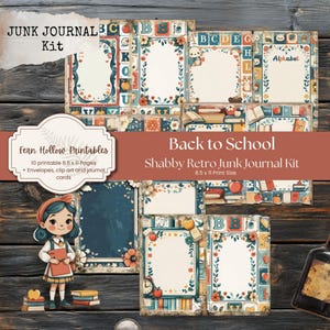 May include: A 'Back to School' themed junk journal kit with a shabby retro design. The kit includes printable A4 pages, envelopes, clip art, and journal cards. The design features floral and alphabet elements, and a cartoon girl.