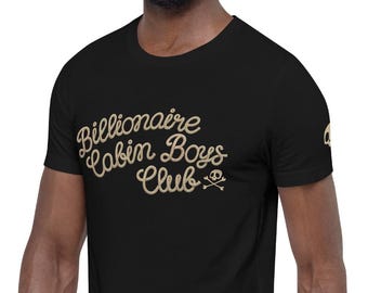 Billionaire Cabin Boys Club - Pirate Unisex T-shirt