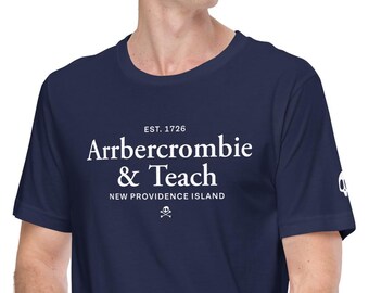 Arrbercrombie & Teach Pirate Unisex T-shirt