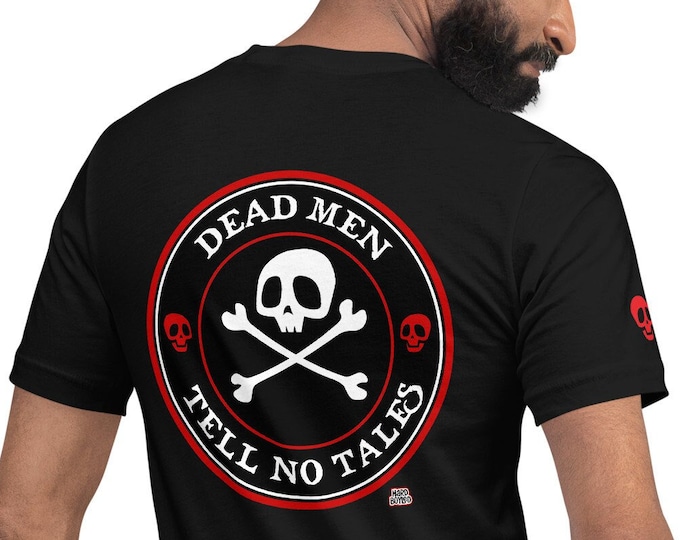 Pirate "Dead Men Tell No Tales" - Unisex T-shirt