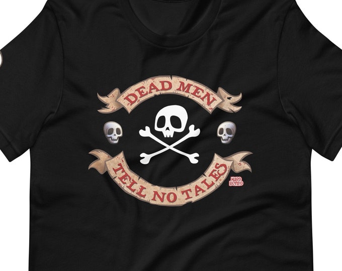 Pirate "Dead Men Tell No Tales" Unisex T-shirt