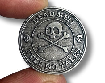 Pirate Skull & Crossbones "Dead Men Tell No Tales" Metal Die-Struck Pin