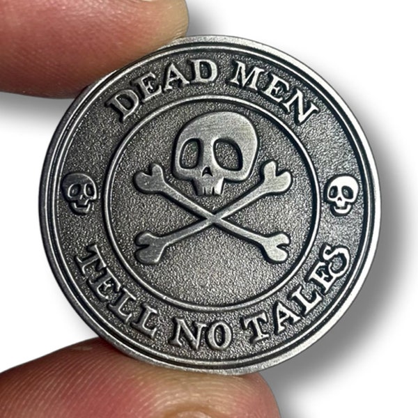 Pirate Skull & Crossbones "Dead Men Tell No Tales" Metal Die-Struck Pin