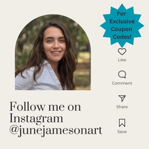 May include: A smiling person in a white shirt, with long brown hair, is featured in a profile image. The image includes the text "Follow me on Instagram @junejamesonart" and a teal starburst graphic that says "For Exclusive Coupon Codes!"