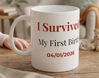 Caneca "Sobrevivi ao meu primeiro parto" | Caneca de café para recuperação pós-parto da nova mamãe