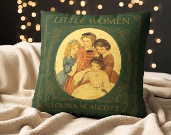 Little Women Pillowcase, Classic Book Decor, Louisa May Alcott Literature Cushion Cover, Vintage Novel Gift for Her & Readers