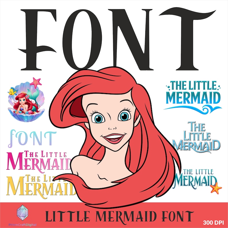 May include: A digital graphic featuring a central illustration of a red-haired character with blue eyes. The image displays the text FONT and THE LITTLE MERMAID in various styles, colors, and fonts, along with a small icon of the character in a shell.