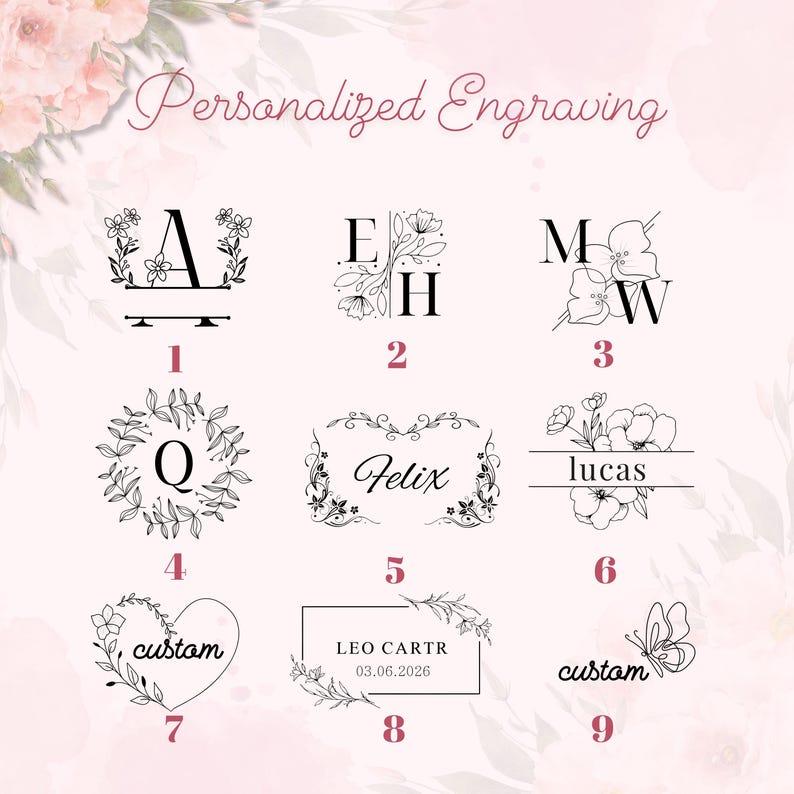 May include: A selection of personalized engraving designs, including letters, names, and dates. The designs feature floral accents, a heart, and a butterfly. The text "Personalized Engraving" is at the top.