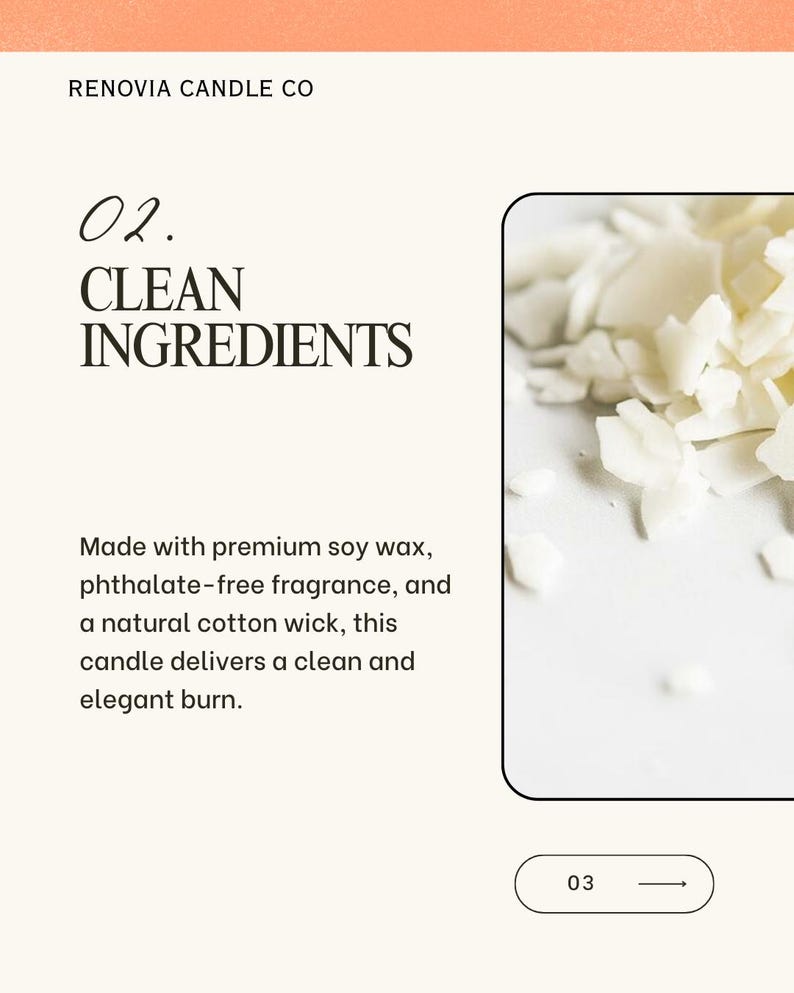 Op de afbeelding: Afbeelding van Renovia Candle Co. met de tekst "02. CLEAN INGREDIENTS" en een close-up van witte sojawasvlokken. De tekst vermeldt dat de kaars is gemaakt met premium sojawas, ftalaatvrije geur en een natuurlijke katoenen lont.