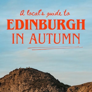May include: A photograph of a mountain landscape with the text "A local's guide to EDINBURGH IN AUTUMN" in orange. The sky is a light blue. The mountain is brown and rocky, with some green vegetation.