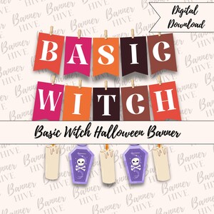 以下が含まれることがあります： カラフルな旗に白い文字で「BASIC WITCH」と書かれたハロウィーンバナーのデジタルダウンロード。バナーには、ろうそくとドクロの棺のイラストが含まれています。「Basic Witch Halloween Banner」という言葉も表示されています。