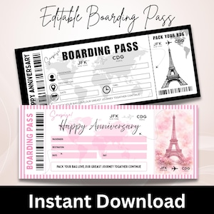 May include: Two editable boarding pass templates for an anniversary. One is black and white with a world map and Eiffel Tower graphic. The other is pink and white with a world map, Eiffel Tower, and the text Happy Anniversary and Pack Your Bag Love.
