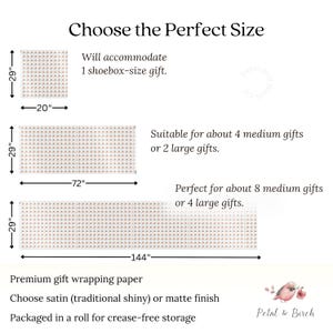 May include: Gift wrapping paper in three sizes, with dimensions of 20" x 29", 72" x 29", and 144" x 29". The text reads "Choose the Perfect Size" and describes the gift paper's capacity. The paper is available in satin or matte finishes.