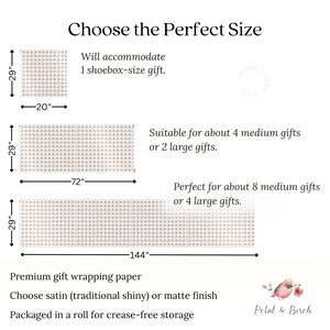 May include: Gift wrapping paper in three sizes, with dimensions of 51 cm x 74 cm, 183 cm x 74 cm, and 366 cm x 74 cm. The text reads "Choose the Perfect Size" and describes the gift paper's capacity. The paper is available in satin or matte finishes.